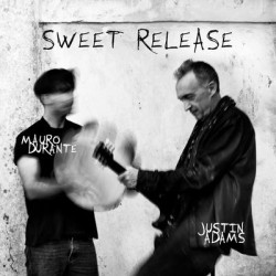 Виниловая пластинка Justin Adams &amp; Mauro Durante - Sweet Release