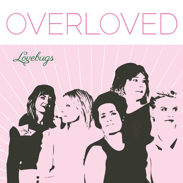 Виниловая пластинка Lovebugs - Overloved (Ltd.Pink Vinyl)