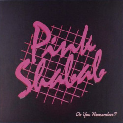 Виниловая пластинка Pink Shabab - Do You Remember?