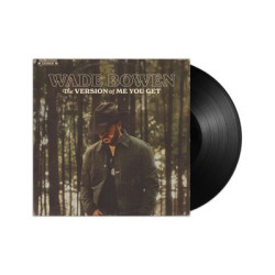 Wade Bowen - The Version of Me You Get (LP)