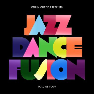 Виниловая пластинка Colin Curtis - Colin Curtis Presents Jazz Dance Fusion Volume 4
