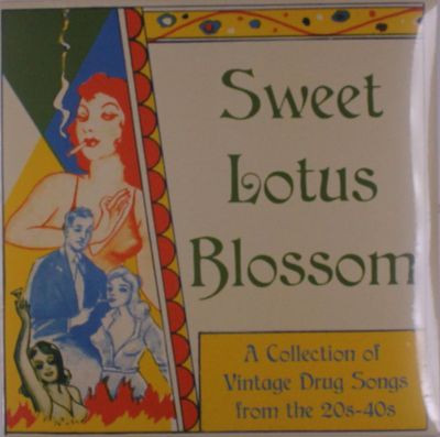 Виниловая пластинка Various - Sweet Lotus Blossom: Vintage Drug Songs 1020S-1040S