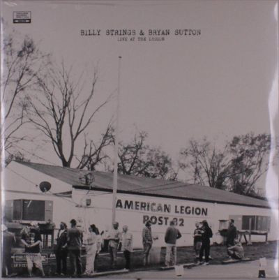 Виниловая пластинка Billy Strings, Bryan Sutton - Live At The Legion
