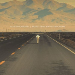 Виниловая пластинка Alun Woodward - Music From Battle Mountain