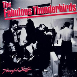 Виниловая пластинка The Fabulous Thunderbirds - Powerful Stuff