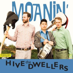 Виниловая пластинка The Hive Dwellers - Moanin'