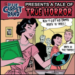 Виниловая пластинка The Blue Carpet Band - Ain'T Got No Damn Rock'N'Roll