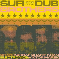 Виниловая пластинка Sufi Dub Brothers - Return Of The Sufi Dub Brothers