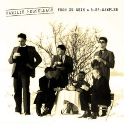 Виниловая пластинка Familie Hesselbach - Froh Zu Sein &amp; 8-Ep-Sampler (2Lp)