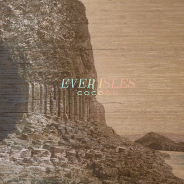 Виниловая пластинка Ever Isles - Cocoon