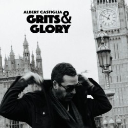 Albert Castiglia - Grits &amp; Glory (LP)