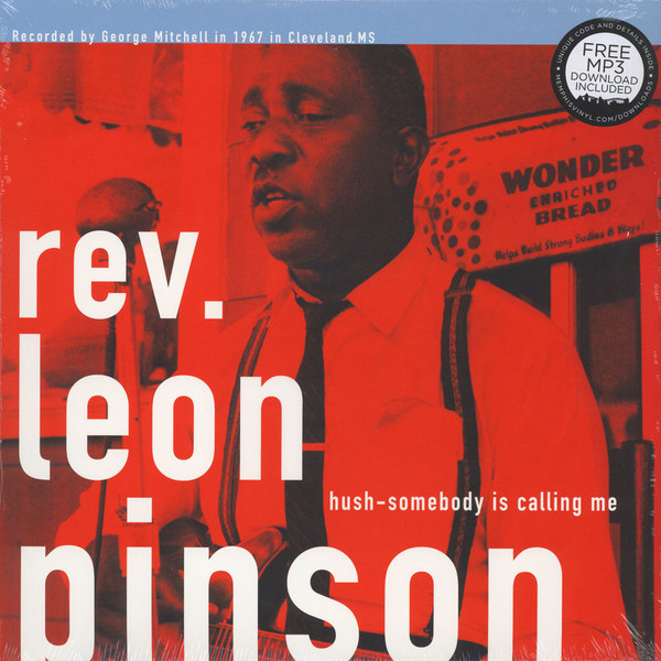 Виниловая пластинка Pinson Rev. Leon - Hush - Somebody Is Calling Me