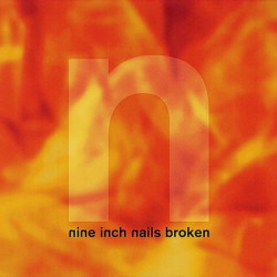 Виниловая пластинка Nine Inch Nails - Broken (1LP)