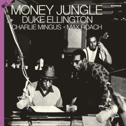 Виниловая пластинка Duke Ellington, Charles Mingus &amp; Max Roach - Money Jungle