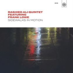Виниловая пластинка Rashied Ali Quintet Feat. Frank Lowe - Sidewalks In Motion
