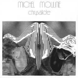 Виниловая пластинка Michel Moulinie - Chrysalide