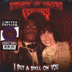 Виниловая пластинка Screamin' Jay Hawkins &amp; Fuzztones - I Put A Spell On You