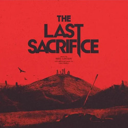 Виниловая пластинка Mike Lindsay - The Last Sacrifice