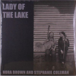 Виниловая пластинка Nora Brown and Stephanie Coleman - Lady of the Lake