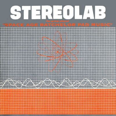 Виниловая пластинка Stereolab - The Groop Played Space Age Bachelor Pad Music