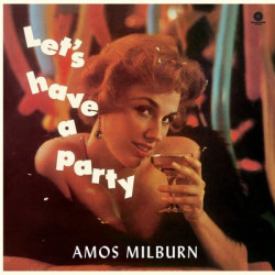 Виниловая пластинка Amos Milburn - Lets Have A Party