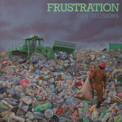 Виниловая пластинка Frustration - Our Decisions