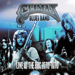 Виниловая пластинка Climax Blues Band - Live At The Bbc 1970-1978