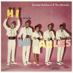 Виниловая пластинка Smokey Robinson &amp; The Miracles - Hi - We're The Miracles