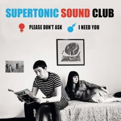 Виниловая пластинка Supertonic Sound Club - Please Don’T Ask / I Need You