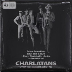 Виниловая пластинка The Charlatans - Live At The Straight Theatre 1967