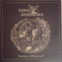 Виниловая пластинка Angel Of Damnation - Heathen Witchcraft