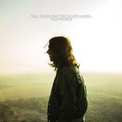 Виниловая пластинка Tall Tales And The Silver Lini - Tightropes