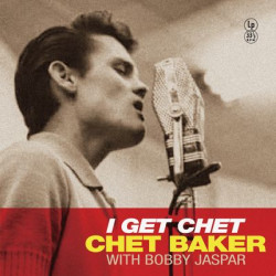 Виниловая пластинка Chet Baker &amp; Bobby Jaspar - I Get Chet (Special Edition Yellow Vinyl)