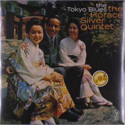 Виниловая пластинка The Horace Silver Quintet - The Tokyo Blues