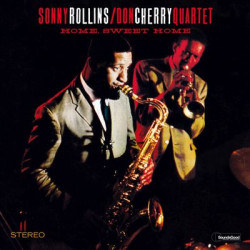 Виниловая пластинка Sonny Rollins &amp; Don Cherry Quartet - Home, Sweet Home