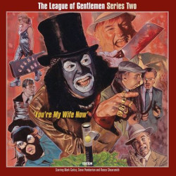 Виниловая пластинка The League Of Gentlemen - Series Two 'You're My Wife Now'