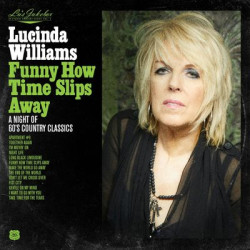 Виниловая пластинка Lucinda Williams - Lu'S Jukebox Vol. 4: Funny How Time Slips Away: A Night Of 60'S Country Classics