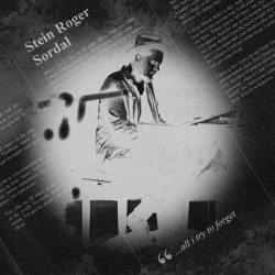 Виниловая пластинка Stein Roger Sordal - …All I Try To Forget