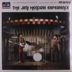Виниловая пластинка The Jimi Hendrix Experience - Live In Europe 1966-1967