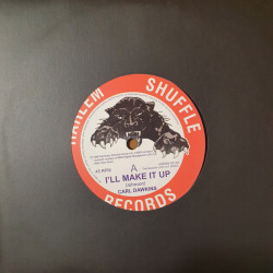 Виниловая пластинка Dawkins, Carl / I'll Make It Up b/w Hot And Sticky (7inch)