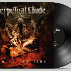Виниловая пластинка Perpetual Etude - Now Is The Time
