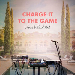 Виниловая пластинка Charge It To The Game - House With A Pool