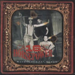Виниловая пластинка Sixteen Horsepower - Sackcloth 'N' Ashes (1LP)
