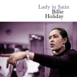 Виниловая пластинка Billie Holiday - Lady In Satin 2 Bonus Tracks