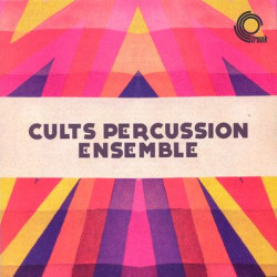 Виниловая пластинка The Cults Percussion Ensemble - Cults Percussion Ensemble