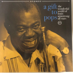 Виниловая пластинка Various Artists - A Gift To Pops: Wonderful World Of The Louis Armstrong All (LP)