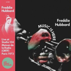 Виниловая пластинка Freddie Hubbard - Music Is Here