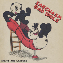 Виниловая пластинка Sarchasm &amp; Bad Idols - Splits And Ladders