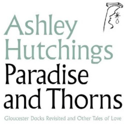 Виниловая пластинка Ashley Hutchings - Paradise And Thorns
