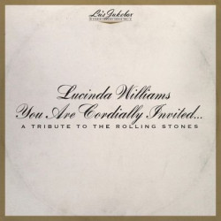 Виниловая пластинка Lucinda Williams - Lu's Jukebox Vol. 6: You Are Cordially Invited... A Tribute to the Rolling Stones